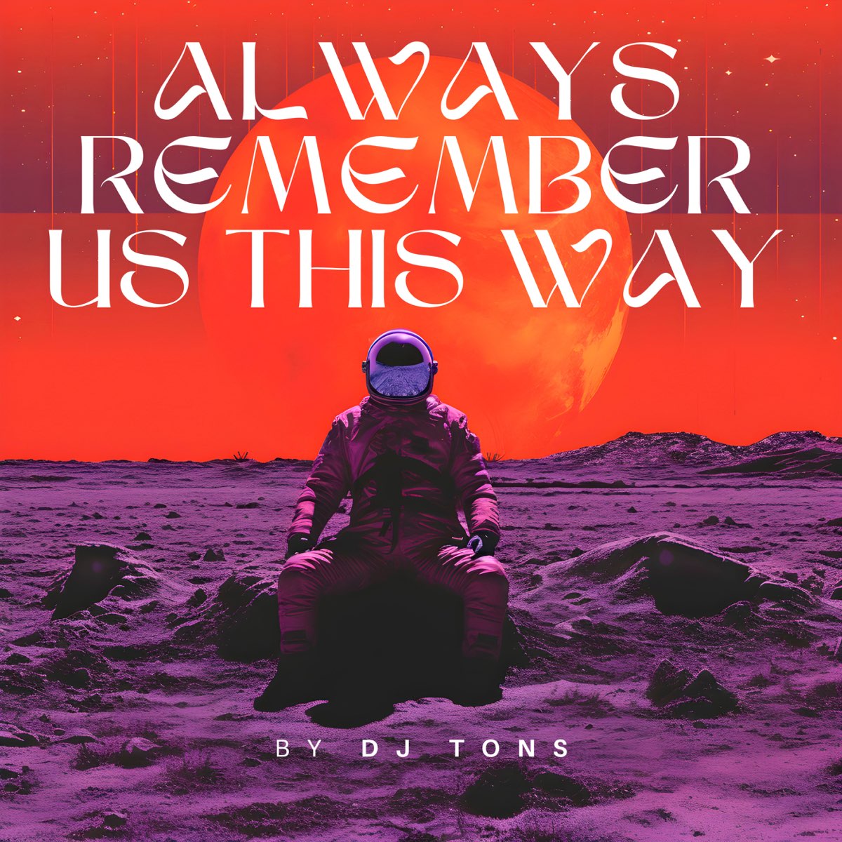 always remember us this way ( break latin) dj. tons remix